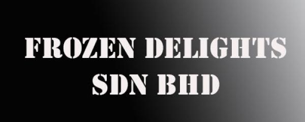 FROZEN DELIGHTS SDN BHD
